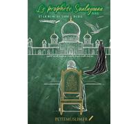 Le prophète Soulayman: et la reine de Saba