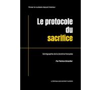 Le Protocole du Sacrifice: Scintigraphie de la doctrine française