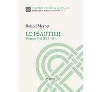Le Psautier. Premier livre (Ps 1-41): 16 (Rhetorica Biblica et Semitica)