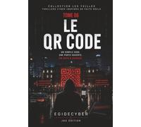 LE QRCODE: Il suffisait de scanner pour tomber dans le piège (Collections les failles)