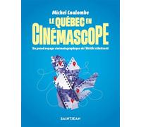 LE QUEBEC EN CINEMASCOPE