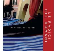Le radici del domani