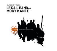 Le Rail Band - Classic Titles - Mali [Benelux Import]