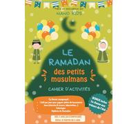 Le Ramadan des petits musulmans: Cahier d'activités
