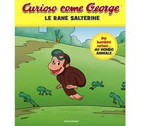 Le rane salterine. Curioso come George