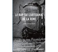 Le rap ou l'artisanat de la rime: Stylistique de l'egotrip