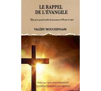 Le Rappel de l'Evangile: Afin qu'un grand nombre de personnes n'aille pas en enfer