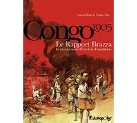 Le rapport Brazza/Congo 1905: Le premier secret d'État de la "Françafrique"