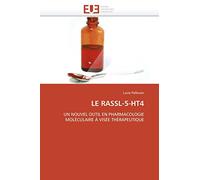 LE RASSL-5-HT4: UN NOUVEL OUTIL EN PHARMACOLOGIE MOLÉCULAIRE À VISÉE THÉRAPEUTIQUE (Omn.Univ.Europ.)