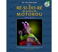 Le ré-si-do-ré du Prince de Motordu: Aventure musicale