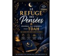 Le refuge des pensées: Journal du sommeil pour TDAH