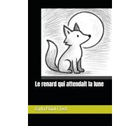 Le renard qui attendait la lune