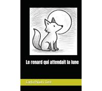Le renard qui attendait la lune
