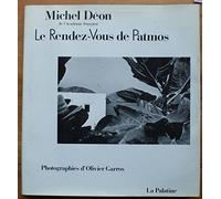 LE RENDEZ-VOUS DE PATMOS. PHOTOGRAPHIES D'OLIVIER GARROS.