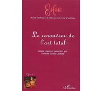 Le renouveau de l'art total