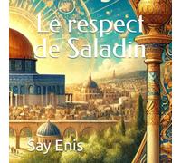 Le respect de Saladin
