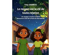 Le respect est la clé de toute relation: Un voyage à travers le Bénin, Découvre le site de la Porte du Non-Retour