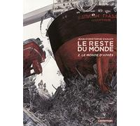 Le Reste du monde: Les jours heureux-Le monde d'après (2)