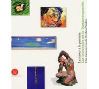 Le retour à la peinture. Les inventeurs de la Transavanguardia. Ediz. inglese e francese