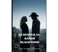 Le retour au Ranch Blackwood (Publicaciones Frances Karla Carrillo)