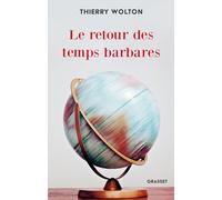 Le retour des temps barbares: D'une guerre à l'autre