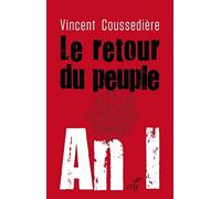 LE RETOUR DU PEUPLE. AN I: An I, le véritable défi de la république