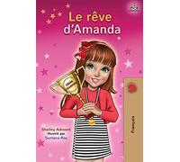 Le rêve d'Amanda: Amanda's Dream - French edition (French Bedtime Collection)