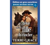 Le rêve de la fille du rancher: Édition en gros caractères (Les Demoiselles de Sunray Ranch Édition en gros caractères)