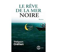 Le rêve de la mer noire