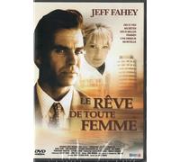 Le rêve de toute femme