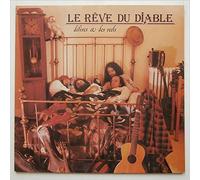 Le Reve Du Diable - Delires Et Des Reels