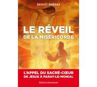 Le réveil de la Miséricorde: L'appel du Sacré-Coeur de Jésus à Paray-le-Monial
