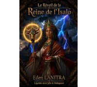 Le Réveil de la Reine de l'Isalo: Légende apocryphe de Madagascar