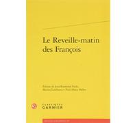 Le Reveille-Matin Des Francois: 203 (Textes de La Renaissance)