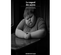 Le rgard des autres: Quand le regard des autres devient une prison silencieuse