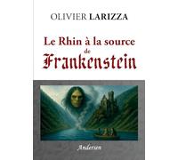Le Rhin à la source de Frankenstein