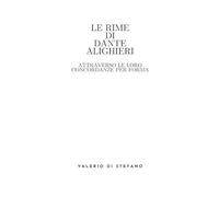 Le Rime di Dante Alighieri attraverso le loro concordanze per forma