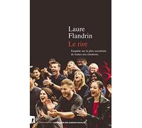 Le rire - Enquête sur la plus socialisée de toutes nos émotions