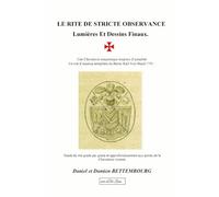 LE RITE DE STRICTE OBSERVANCE Lumières Et Dessins Finaux. (DBD Livres)
