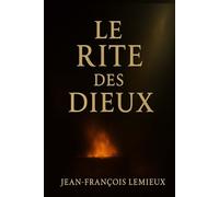 Le Rite des Dieux