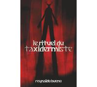 Le rituel du taxidermiste