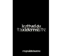 Le rituel du taxidermiste: Mode sombre - Édition deluxe