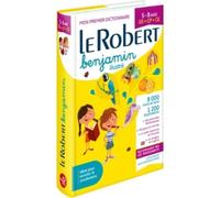 Le Robert Benjamin 2021 : A first infant school dictionary for French speaking pupils