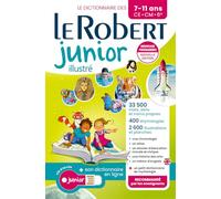 Le Robert Junior Illustre et son dictionnaire en ligne: Ilustrated French Dictionary for Primary School with free access to the online dictionary (Le Robert Scolaire)