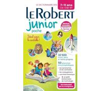 Le Robert Junior Poche: French monolingual dictionary for Juniors in paperback format (Le Robert Scolaire)