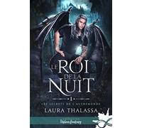 Le Roi de la Nuit: Les secrets de l'AutreMonde, T1