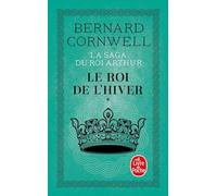 Le Roi de l'hiver (La Saga du roi Arthur, Tome 1)