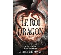 Le Roi Dragon: Une romantasy One-Shot