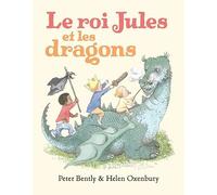 Le roi Jules et les dragons