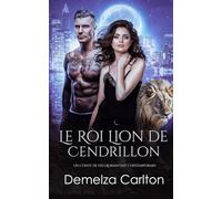 Le Roi Lion de Cendrillon: Un Conte de Fées Romantasy Contemporain (Compagnons de Destin de l'Académie du Miroir)